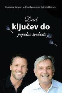 Cover image for Deset klju&#269;ev do popolne svobode (Slovenian)