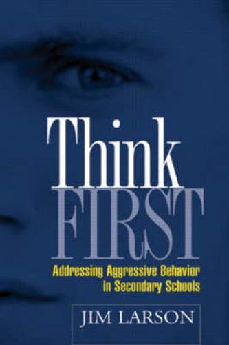 Cover image for Think First: Addressing Agressive Behavior in Secondary Schools