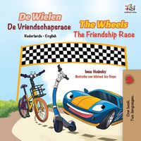 Cover image for The Wheels The Friendship Race (Dutch English Bilingual Book for Kids)