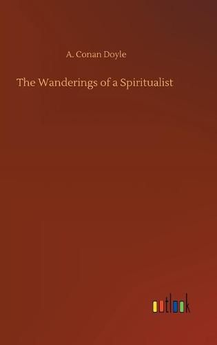 Cover image for The Wanderings of a Spiritualist