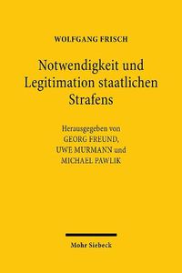 Cover image for Notwendigkeit und Legitimation staatlichen Strafens: Beitrage von 1977-2018