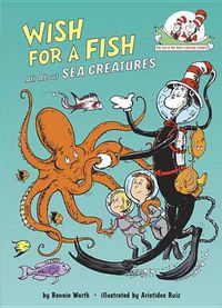 Cover image for Wish for a Fish: All About Sea Creatures