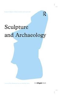 Cover image for Sculpture and Archaeology