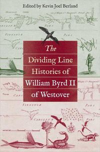 Cover image for The Dividing Line Histories of William Byrd II of Westover