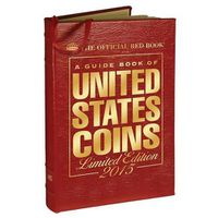 Cover image for A Guide Book of United States Coins 2015: The Official Red Book Limited Leather Edition