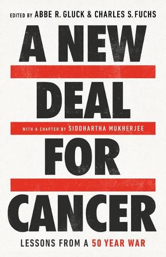 Cover image for A New Deal for Cancer: Lessons from a 50 Year War