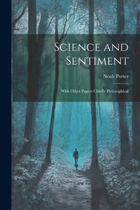 Cover image for Science and Sentiment