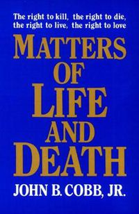 Cover image for Matters of Life and Death