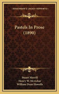 Cover image for Pastels in Prose (1890)