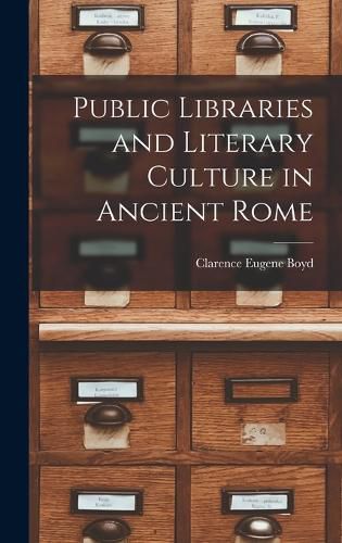 Cover image for Public Libraries and Literary Culture in Ancient Rome