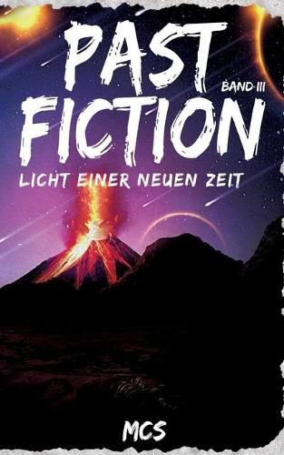 Cover image for Past Fiction: Licht einer neuen Zeit