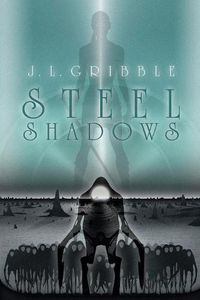 Cover image for Steel Shadows