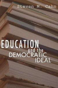 Cover image for Education and the Democratic Ideal