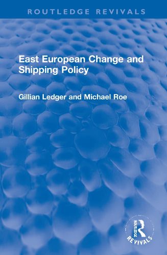 Cover image for East European Change and Shipping Policy