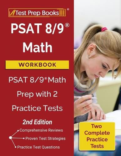 Cover image for PSAT 8/9 Math Workbook: PSAT 8/9 Math Prep with 2 Practice Tests [2nd Edition]