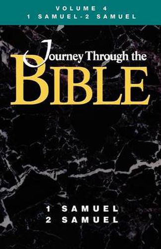 Cover image for Journey Through the Bible - Volume 4 Student, 1 and 2 Samuel