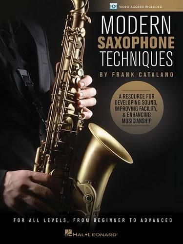 Cover image for Modern Saxophone Techniques: A Resource for Developing Sound, Improving Facility, & Enhancing Musicianship