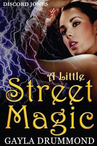 Cover image for A Little Street Magic: A Discord Jones Novel