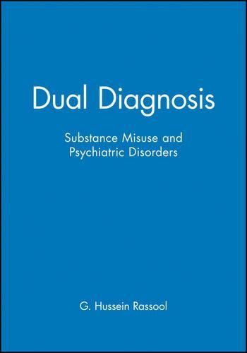 Cover image for Dual Diagnosis: Substance Misuse and Psychiatric Disorders