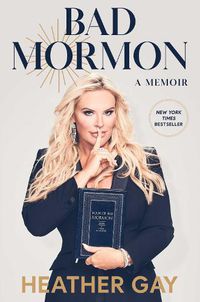 Cover image for Bad Mormon: A Memoir