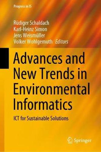 Advances and New Trends in Environmental Informatics: ICT for Sustainable Solutions