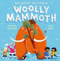 Cover image for We Went to Find a Woolly Mammoth