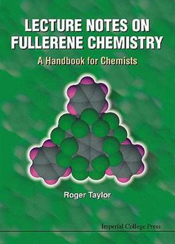 Lecture Notes On Fullerene Chemistry: A Handbook For Chemists