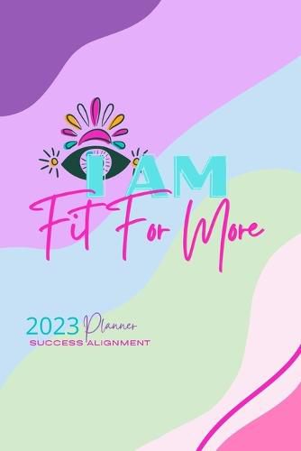 Fit For More 2023 Success Alignment Planner