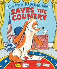 Cover image for Chester Barkingham Saves the Country