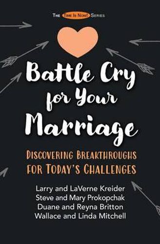 Cover image for Battle Cry for Your Marriage: Discovering Breakthroughs for Today's Challenges