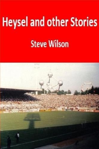 Cover image for Heysel and Other Stories
