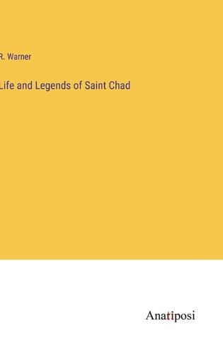 Cover image for Life and Legends of Saint Chad