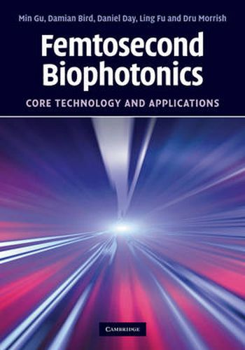 Cover image for Femtosecond Biophotonics: Core Technology and Applications