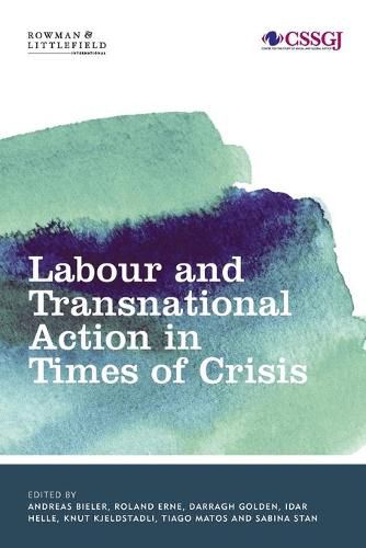 Labour and Transnational Action in Times of Crisis