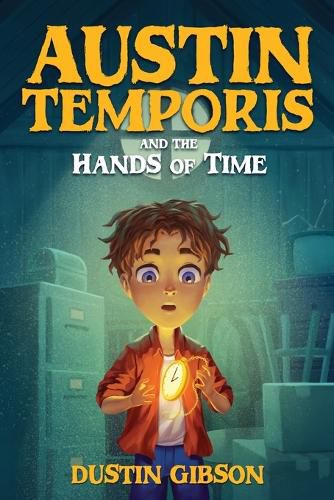 Cover image for Austin Temporis and The Hands of Time