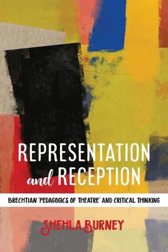 Representation and Reception: Brechtian 'Pedagogics of Theatre' and Critical Thinking