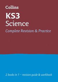 Cover image for KS3 Science All-in-One Complete Revision and Practice: Ideal for Years 7, 8 and 9