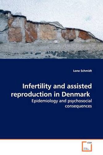 Cover image for Infertility and Assisted Reproduction in Denmark