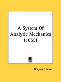 Cover image for A System of Analytic Mechanics (1855)