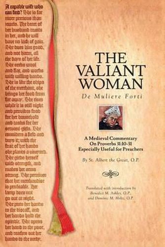 Cover image for The Valiant Woman: A Medieval Commentary on Proverbs 31:10-31