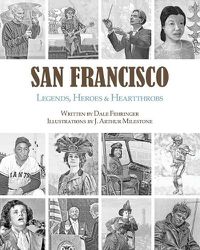 Cover image for San Francisco: Legends, Heroes & Heartthrobs