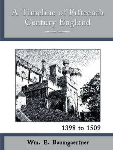 Cover image for A Timeline of Fifteenth Century England: 1398 to 1509