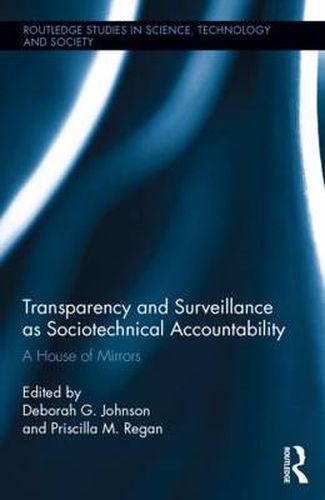 Cover image for Transparency and Surveillance as Sociotechnical Accountability: A House of Mirrors