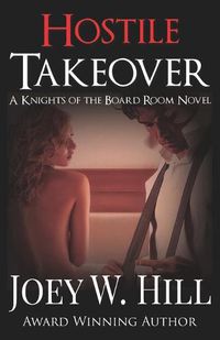 Cover image for Hostile Takeover: A Knights of the Board Room Novel