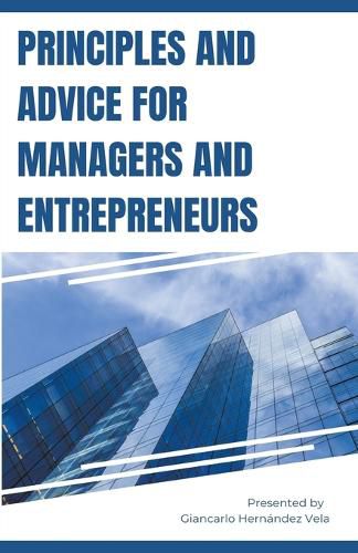 Cover image for Principles and Advice for Managers and Entrepreneurs