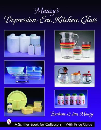 Cover image for Mauzy's Depression Era Kitchen Glass
