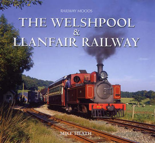 Cover image for Moods of the Welshpool and Llanfair Railway