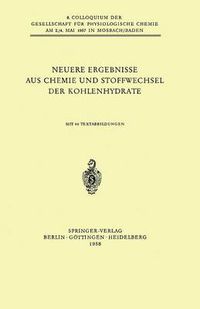 Cover image for Neuere Ergebnisse Aus Chemie Und Stoffwechsel Der Kohlenhydrate