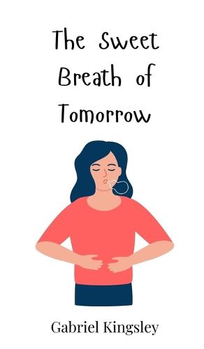 Cover image for The Sweet Breath of Tomorrow