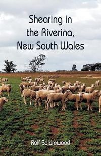 Cover image for Shearing in the Riverina, New South Wales